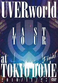 UVERworld – LAST TOUR FINAL at Tokyo Dome