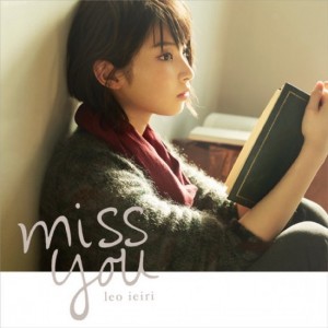 Ieiri Leo (家入レオ) - miss you (édition normale)