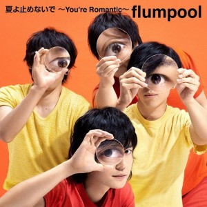 flumpool - Natsu yo Tomenaide ~You're Romantic~ (regular edition)