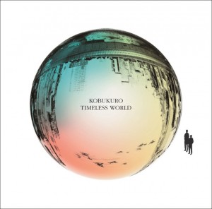 Kobukuro - TIMELESS WORLD