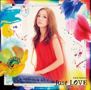 Nishino Kana - Just LOVE (édition limitée)