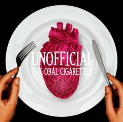 THE ORAL CIGARETTES - UNOFFICIAL (normal edition)